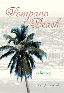 Cover photo of Pompano Beach, a history, by Frank J. Cavaioli