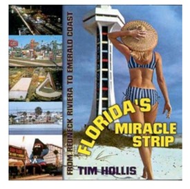 Cover photo of Florida's Miracle Strip by Tim Hollis