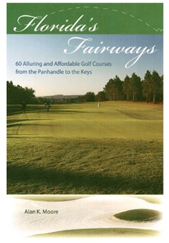Cover photo of Florida's Fairways by Alan K. Moore