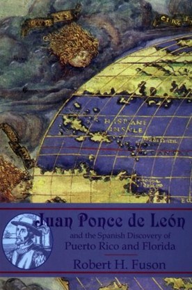 Cover photo of Juan Ponce de Leon by Robert H. Fuson