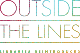Outside The Lines, Libraries Reintroduced