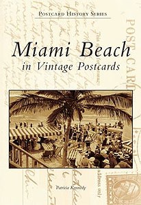 Cover photo of Miami Beach in Vintage Postcards by Patricia Kennedy