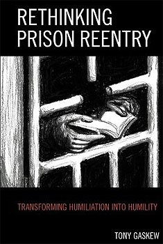 Book cover: Rethinking Prison Reentry by Tony Gaskew